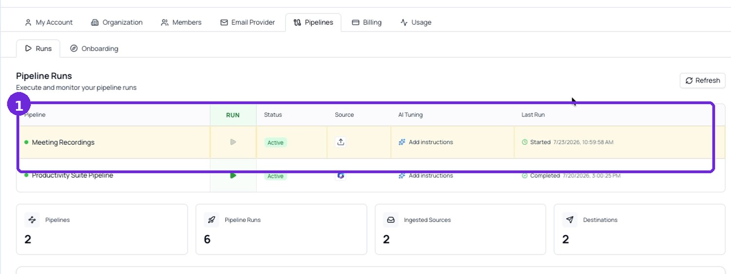Confirm the pipeline is active and processing has started.